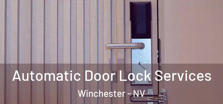 Automatic Door Lock Services Winchester - NV