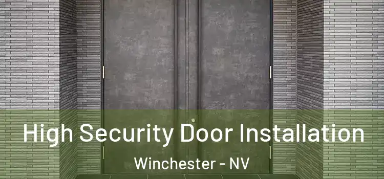 High Security Door Installation Winchester - NV