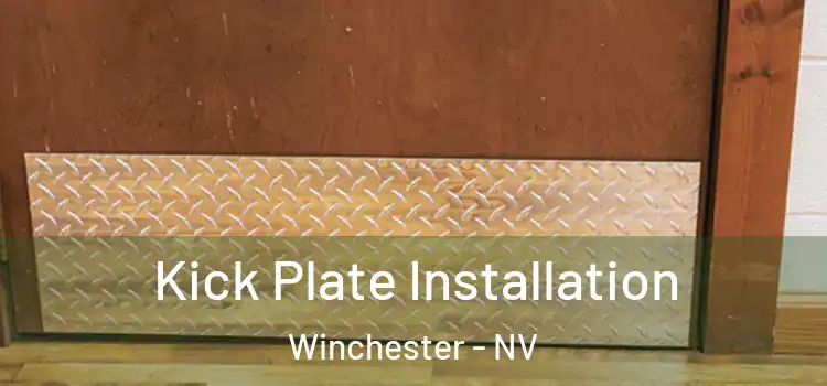 Kick Plate Installation Winchester - NV