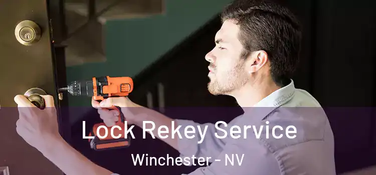 Lock Rekey Service Winchester - NV