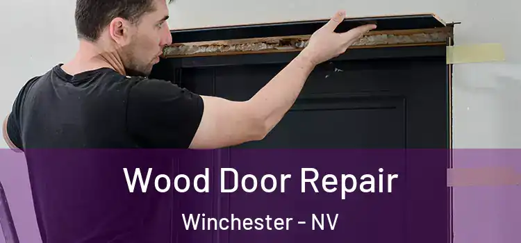 Wood Door Repair Winchester - NV